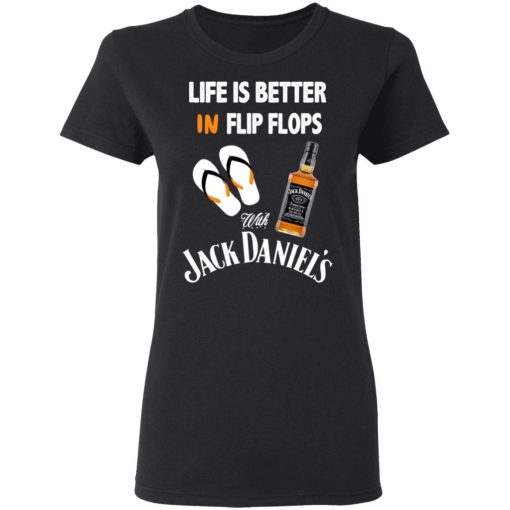 Life Is Better In Flip Flops With Jack Daniel’s T-Shirts, Hoodies, Long Sleeve 9