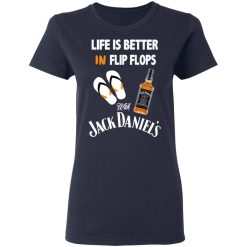 Life Is Better In Flip Flops With Jack Daniel’s T-Shirts, Hoodies, Long Sleeve 37