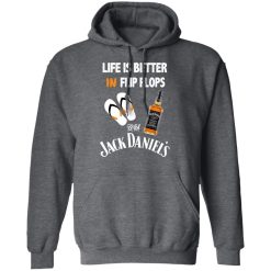 Life Is Better In Flip Flops With Jack Daniel’s T-Shirts, Hoodies, Long Sleeve 47