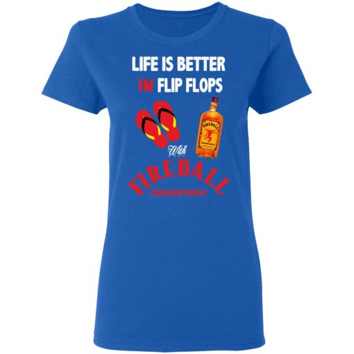 Life Is Better In Flip Flops With Fireball Cinnamon Whisky T-Shirts, Hoodies, Long Sleeve 15