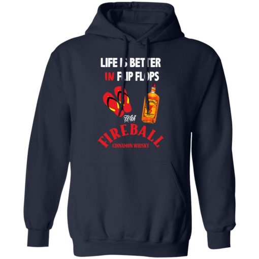 Life Is Better In Flip Flops With Fireball Cinnamon Whisky T-Shirts, Hoodies, Long Sleeve 21