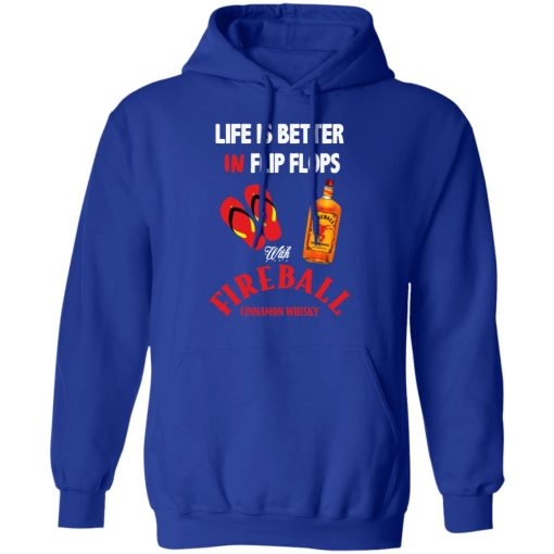 Life Is Better In Flip Flops With Fireball Cinnamon Whisky T-Shirts, Hoodies, Long Sleeve 25