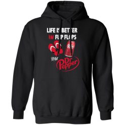Life Is Better In Flip Flops With Dr Pepper T-Shirts, Hoodies, Long Sleeve 43