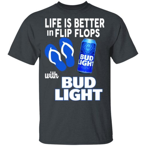 Life Is Better In Flip Flops With Bid Light T-Shirts, Hoodies, Long Sleeve 3