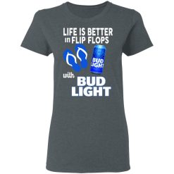 Life Is Better In Flip Flops With Bid Light T-Shirts, Hoodies, Long Sleeve 35