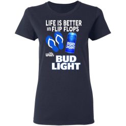 Life Is Better In Flip Flops With Bid Light T-Shirts, Hoodies, Long Sleeve 38