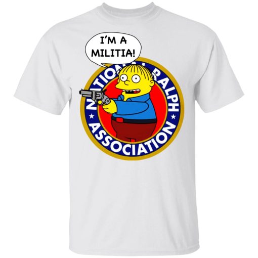 Ralph Wiggum I’m A Militia T-Shirts, Hoodies, Long Sleeve 3