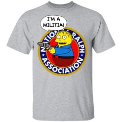 Ralph Wiggum I’m A Militia T-Shirts, Hoodies, Long Sleeve 27