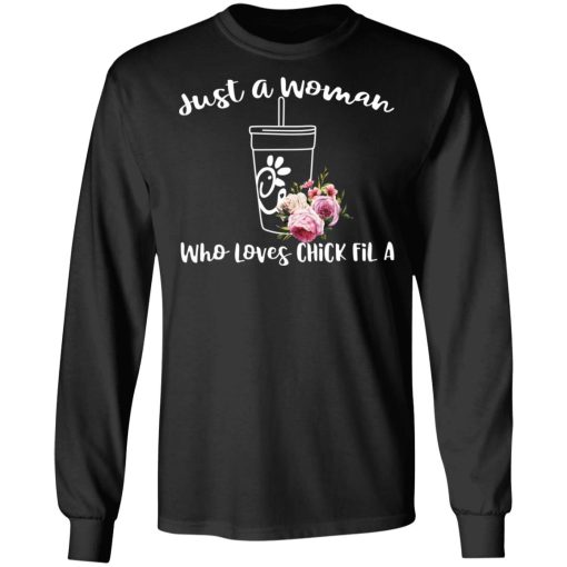 Just A Woman Who Loves Chick Fil A T-Shirts, Hoodies, Long Sleeve 17
