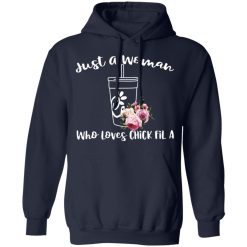 Just A Woman Who Loves Chick Fil A T-Shirts, Hoodies, Long Sleeve 45