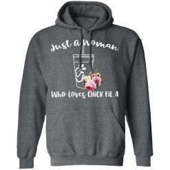 Just A Woman Who Loves Chick Fil A T-Shirts, Hoodies, Long Sleeve 47