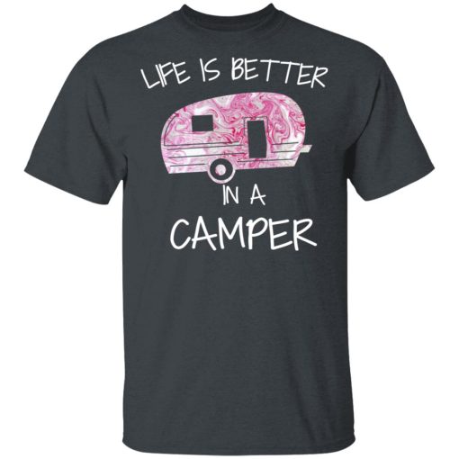 Life Is Better In A Camper T-Shirts, Hoodies, Long Sleeve 4