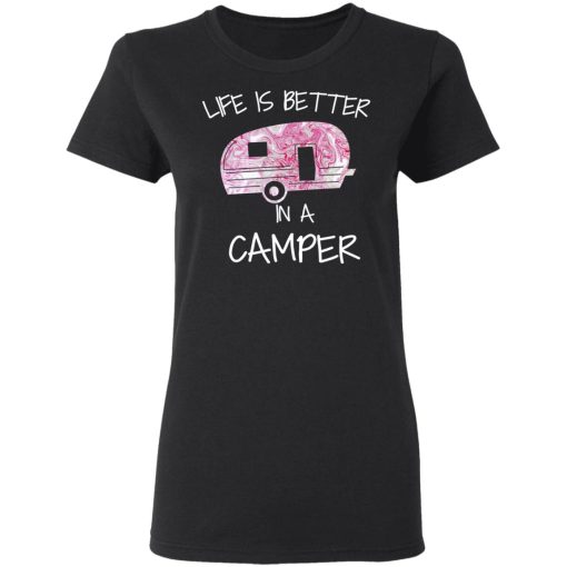 Life Is Better In A Camper T-Shirts, Hoodies, Long Sleeve 10