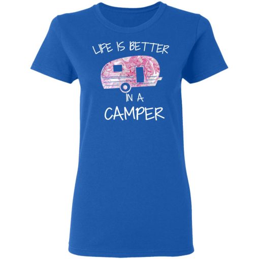 Life Is Better In A Camper T-Shirts, Hoodies, Long Sleeve 15