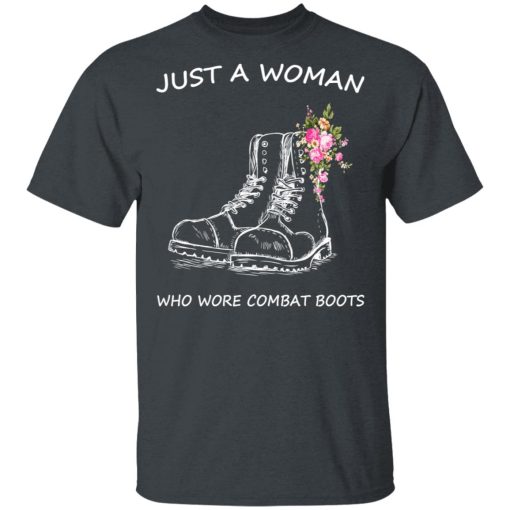 Just A Woman Who Wore Combat Boots T-Shirts, Hoodies, Long Sleeve 3
