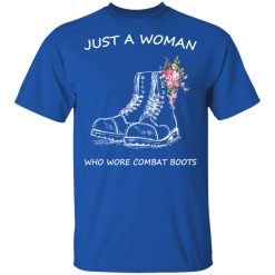 Just A Woman Who Wore Combat Boots T-Shirts, Hoodies, Long Sleeve 31