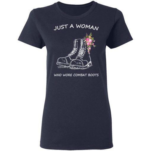 Just A Woman Who Wore Combat Boots T-Shirts, Hoodies, Long Sleeve 13