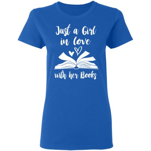 Just A Girl In Love With Her Books T-Shirts, Hoodies, Long Sleeve 15