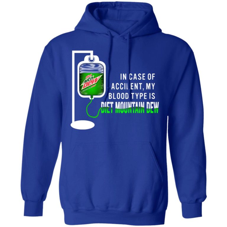 In Case Of Accident My Blood Type Is Diet Mountain Dew T-Shirts ...