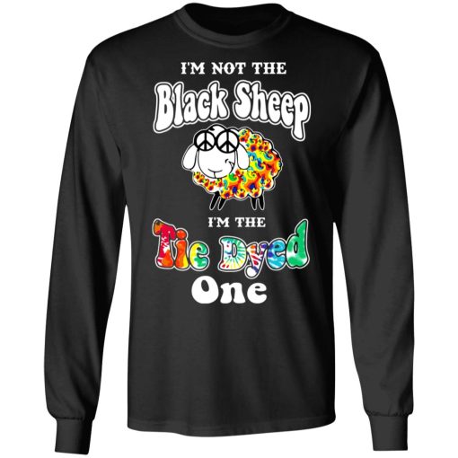 I'm Not The Black Sheep I'm The Tie Dyed One T-Shirts, Hoodies, Long Sleeve 18