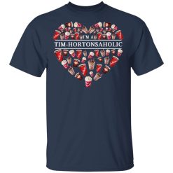 I'm A Tim Hortons Aholic – Timhortonsaholic T-Shirts, Hoodies, Long Sleeve 29