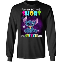 I'm Not Short I'm Stitch Size T-Shirts, Hoodies, Long Sleeve 41
