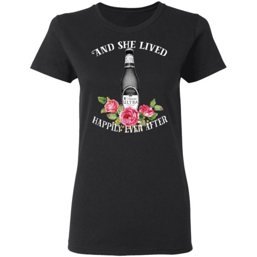 I Love Michelob Ultra – And She Lived Happily Ever After T-Shirts, Hoodies, Long Sleeve 9