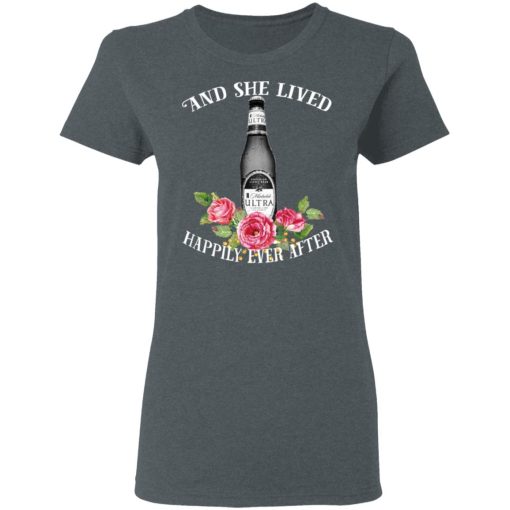 I Love Michelob Ultra – And She Lived Happily Ever After T-Shirts, Hoodies, Long Sleeve 11