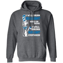 Dr. Seuss I Will Drink Bud Light Here Or There Everywhere T-Shirts, Hoodies, Long Sleeve 47