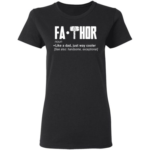 Fathor - Like A Dad Just Way Cooler T-Shirts, Hoodies, Long Sleeve 9