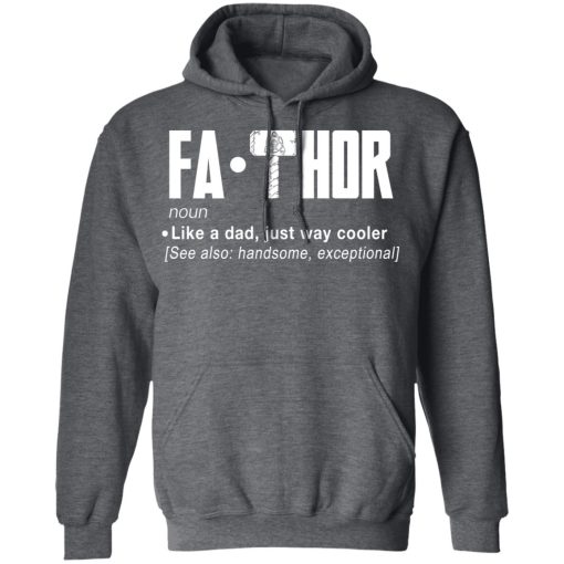 Fathor - Like A Dad Just Way Cooler T-Shirts, Hoodies, Long Sleeve 23