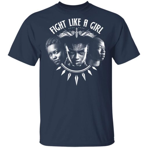 Fight Like A Girl – Shuri, Okoye And Nakia T-Shirts, Hoodies, Long Sleeve 6