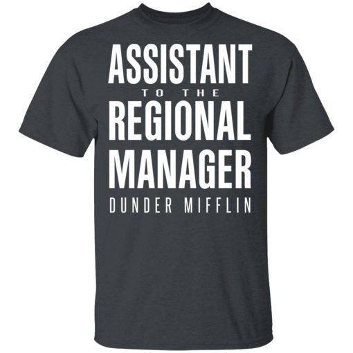 Dunder Mifflin Assistant To The Regioal Manager Dunder Mifflin T-Shirts, Hoodies, Long Sleeve 3