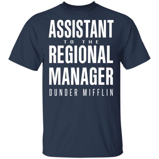 Dunder Mifflin Assistant To The Regioal Manager Dunder Mifflin T-Shirts, Hoodies, Long Sleeve 5