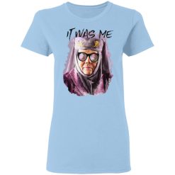 Game Of Thrones Olenna Tyrell – Tell Cersei It Was Me T-Shirts, Hoodies, Long Sleeve 29