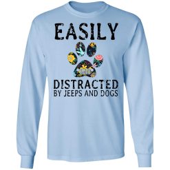 Easily Distracted By Jeeps And Dogs T-Shirts, Hoodies, Long Sleeve 39