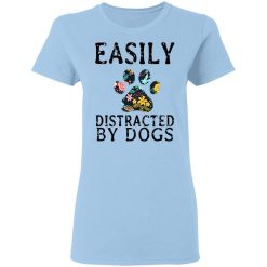 Easily Distracted By Dogs T-Shirts, Hoodies, Long Sleeve 29