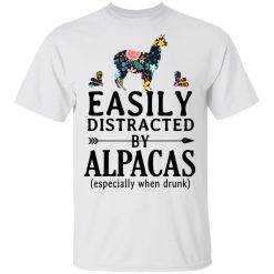 Easily Distracted By Alpacas Especially When Drunk T-Shirts, Hoodies, Long Sleeve 25