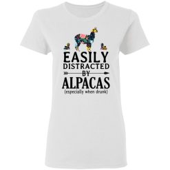 Easily Distracted By Alpacas Especially When Drunk T-Shirts, Hoodies, Long Sleeve 31