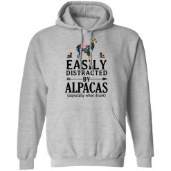Easily Distracted By Alpacas Especially When Drunk T-Shirts, Hoodies, Long Sleeve 42