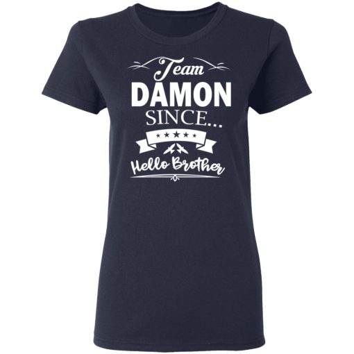 Damon Salvatore Team Damon Since Hello Brother T-Shirts, Hoodies, Long Sleeve 14