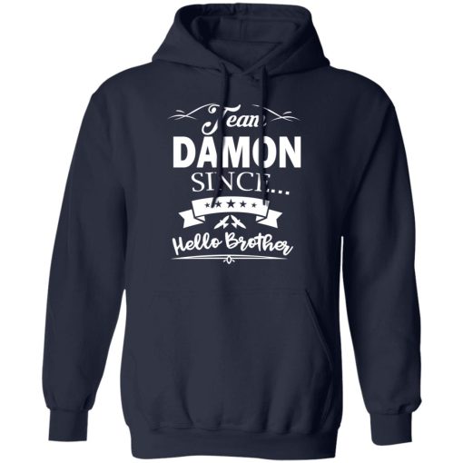 Damon Salvatore Team Damon Since Hello Brother T-Shirts, Hoodies, Long Sleeve 22