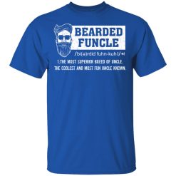 Bearded Funcle The Most Superior Breed Of Uncle The Coolest And Most Fun Uncle Known T-Shirts, Hoodies, Long Sleeve 31