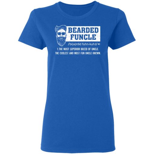 Bearded Funcle The Most Superior Breed Of Uncle The Coolest And Most Fun Uncle Known T-Shirts, Hoodies, Long Sleeve 15