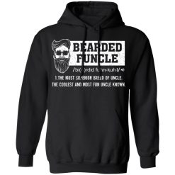 Bearded Funcle The Most Superior Breed Of Uncle The Coolest And Most Fun Uncle Known T-Shirts, Hoodies, Long Sleeve 44