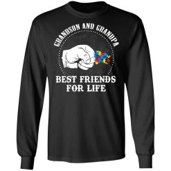 Autism Grandson And Grandpa Best Friends For Life Autism Awareness T-Shirts, Hoodies, Long Sleeve 41