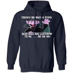Count von Count – Today’s Number is Zero Zero Kids Are Listening To Me T-Shirts, Hoodies, Long Sleeve 45