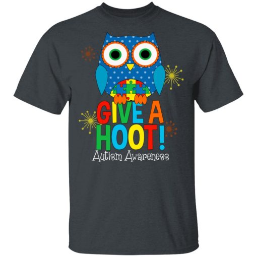 Autism Awareness Give A Hoot T-Shirts, Hoodies, Long Sleeve 4