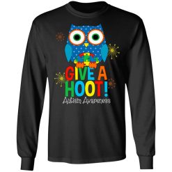 Autism Awareness Give A Hoot T-Shirts, Hoodies, Long Sleeve 42