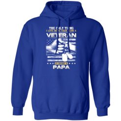 The Only Thing I Love More Than Being A Veteran Is Being A Papa Father’s Day T-Shirts, Hoodies, Long Sleeve 49